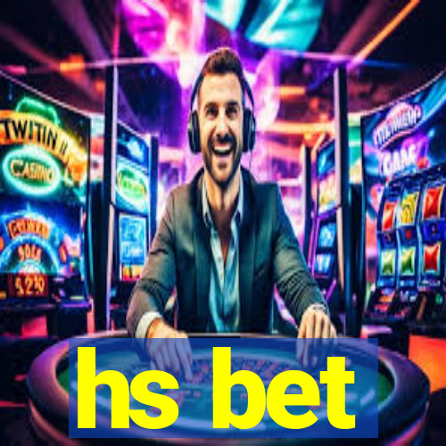 hs bet